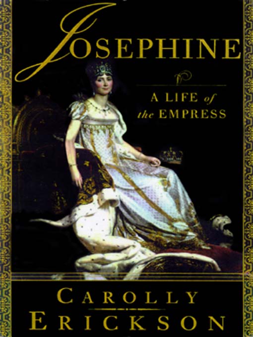 Title details for Josephine by Carolly Erickson - Wait list